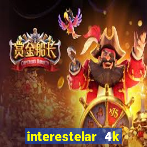 interestelar 4k dublado torrent